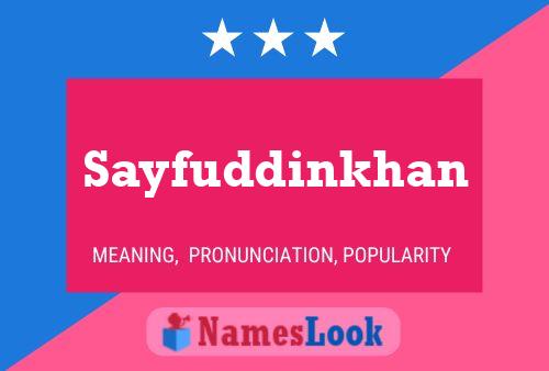 Sayfuddinkhan Name Poster