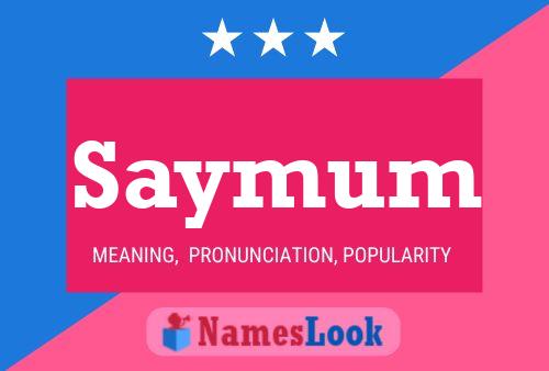 Saymum Name Poster