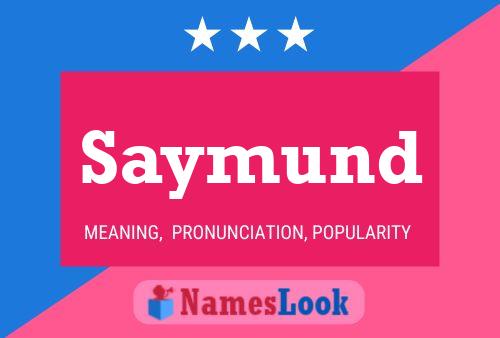 Saymund Name Poster