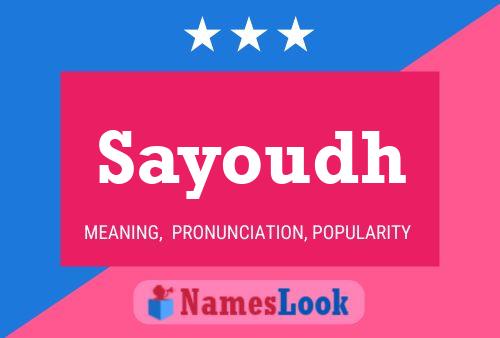 Sayoudh Name Poster