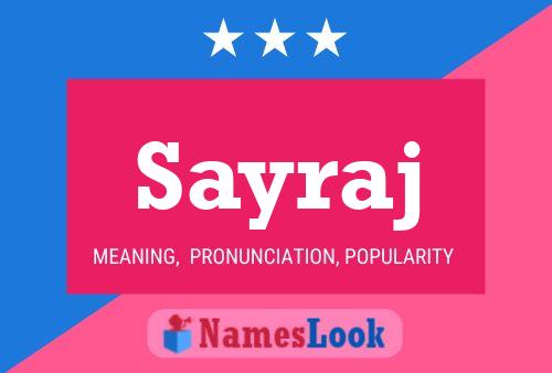 Sayraj Name Poster