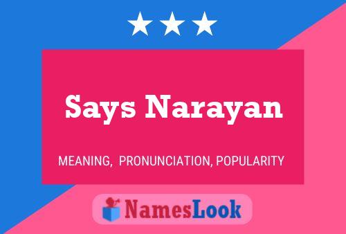 Says Narayan Name Poster