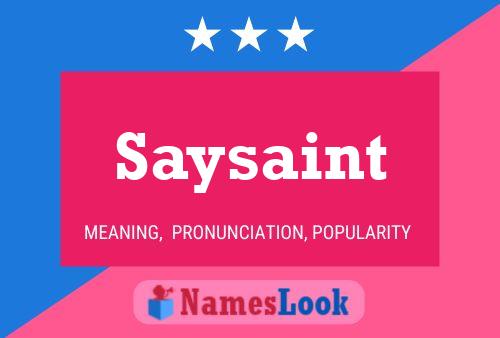 Saysaint Name Poster