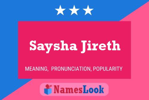 Saysha Jireth Name Poster