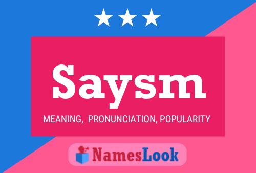 Saysm Name Poster