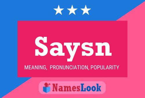 Saysn Name Poster