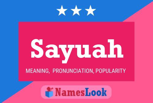 Sayuah Name Poster