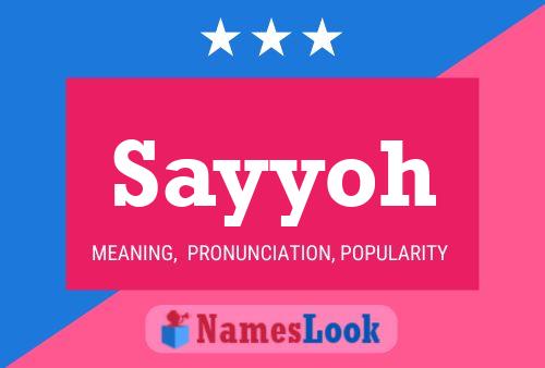 Sayyoh Name Poster