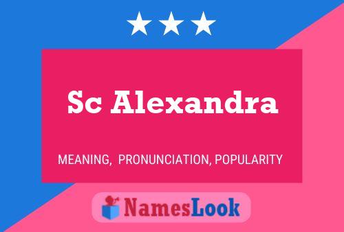 Sc Alexandra Name Poster