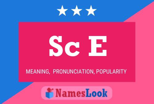 Sc E Name Poster