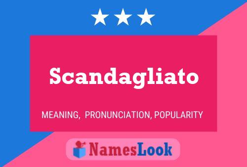 Scandagliato Name Poster