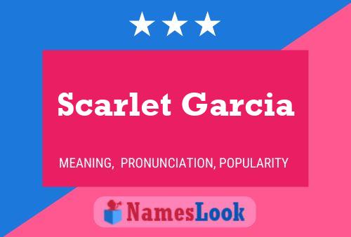 Scarlet Garcia Name Poster