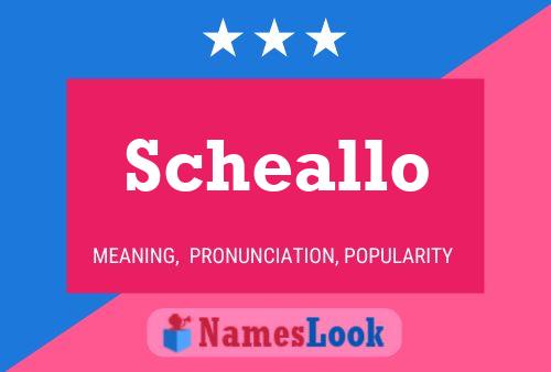 Scheallo Name Poster