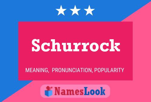 Schurrock Name Poster