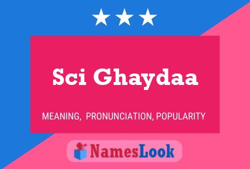 Sci Ghaydaa Name Poster