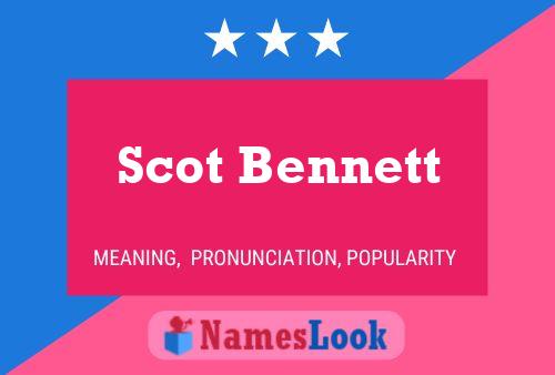 Scot Bennett Name Poster