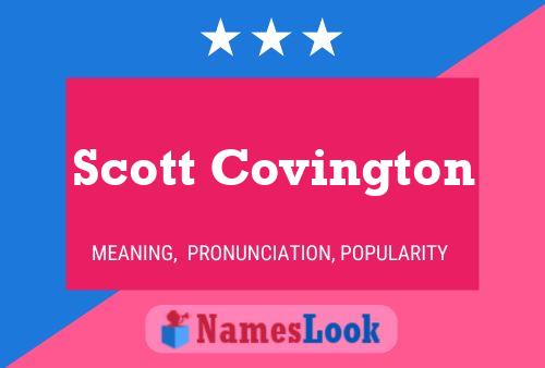 Scott Covington Name Poster