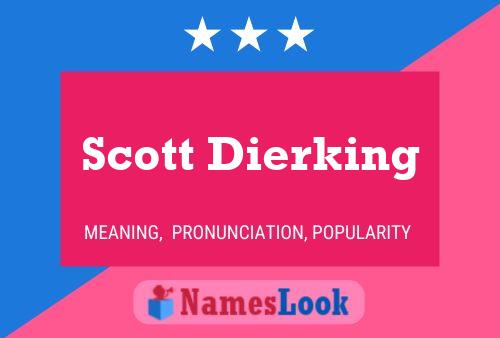 Scott Dierking Name Poster