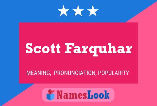 Scott Farquhar Name Poster