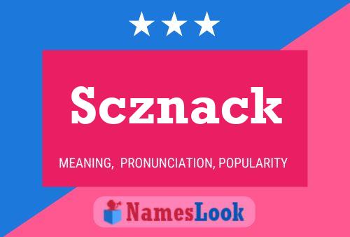 Scznack Name Poster