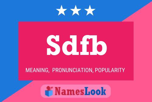 Sdfb Name Poster