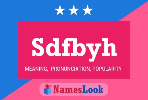 Sdfbyh Name Poster