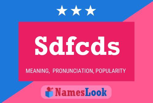 Sdfcds Name Poster