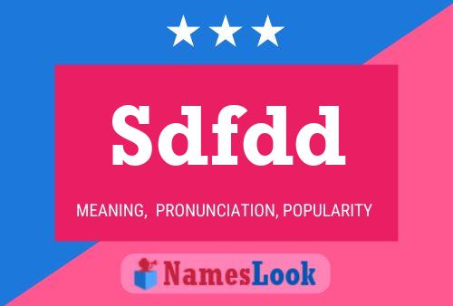 Sdfdd Name Poster