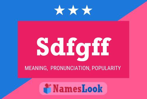 Sdfgff Name Poster