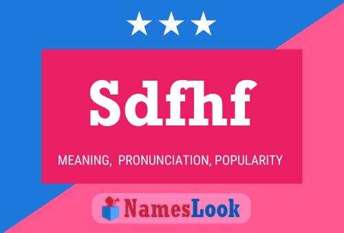 Sdfhf Name Poster