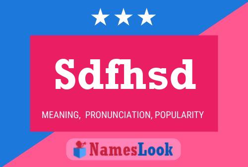 Sdfhsd Name Poster