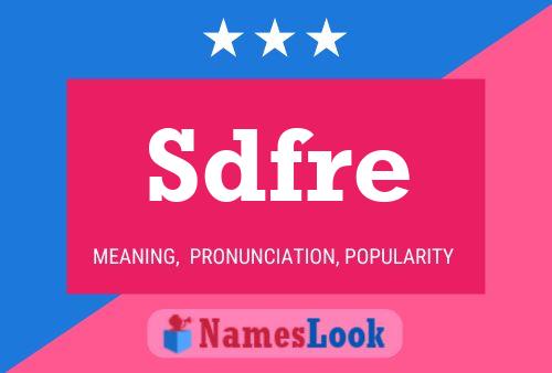 Sdfre Name Poster