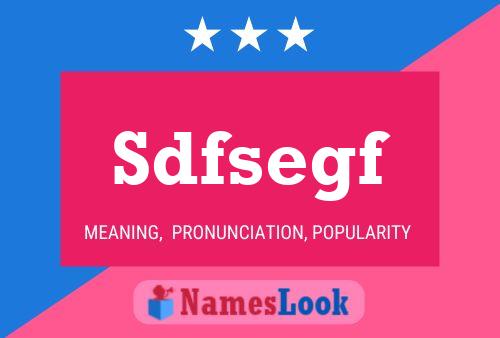 Sdfsegf Name Poster