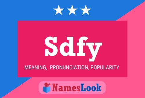 Sdfy Name Poster