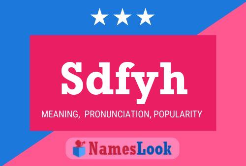 Sdfyh Name Poster