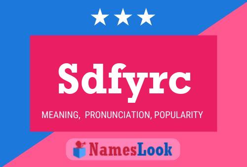 Sdfyrc Name Poster