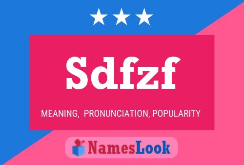 Sdfzf Name Poster