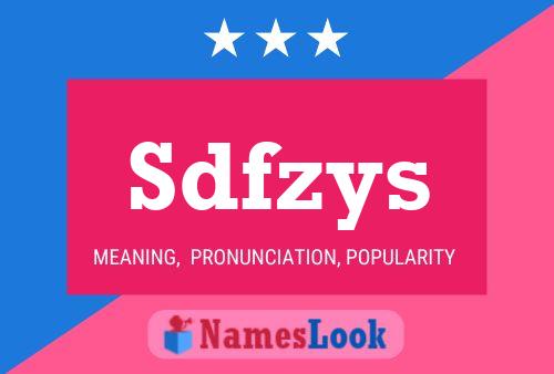 Sdfzys Name Poster