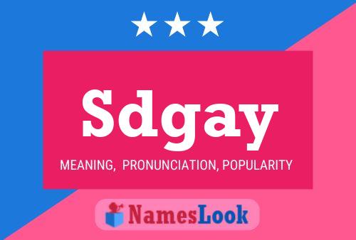 Sdgay Name Poster