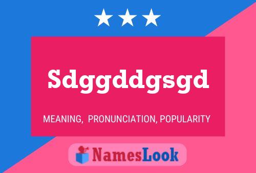 Sdggddgsgd Name Poster