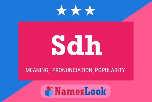 Sdh Name Poster