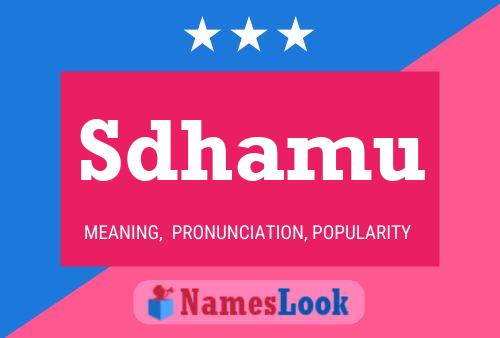 Sdhamu Name Poster