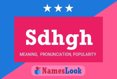 Sdhgh Name Poster