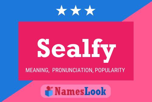 Sealfy Name Poster