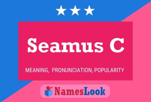 Seamus C Name Poster