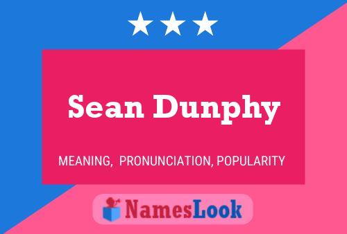 Sean Dunphy Name Poster