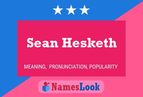 Sean Hesketh Name Poster