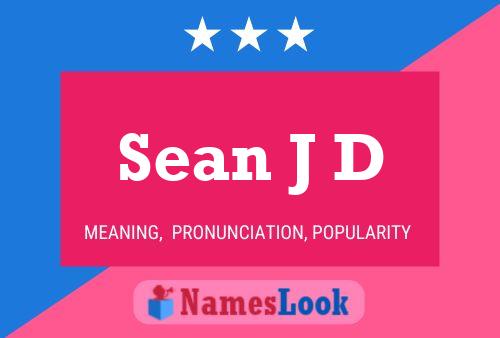 Sean J D Name Poster