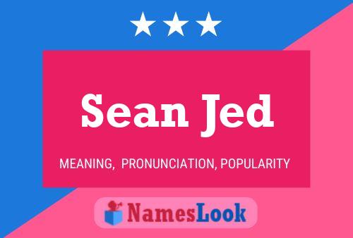 Sean Jed Name Poster