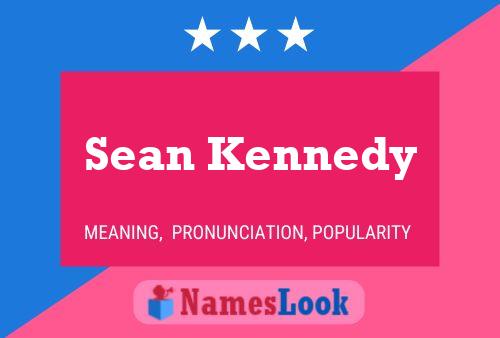 Sean Kennedy Name Poster